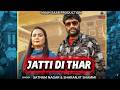 Jatti Di Thar Satnam Sagar Sharanjeet Shammi New Official Audio Song 2026