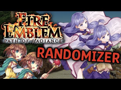Dupes and Racism - Fire Emblem: Path of Radiance RANDOMIZER (Part 2)
