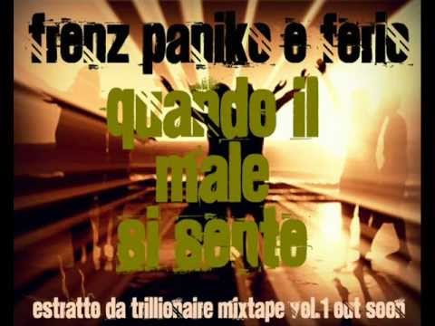 **ANTEPRIMA** Frenz Paniko&Ferio - Quando il male si sente (TRILLIONAIRE MIXTAPE VOL.1)