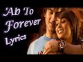 Ab To Forever Lyrics | Full Song | Ta Ra Rum Pum Saif Ali Khan, Rani Mukerji | Lyrics Cafe