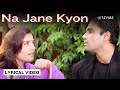 Na Jane Kyon Official Lyric Video Babul Supriyo Sunil Shetty Raveena Tandon Officer