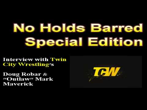 No Holds Barred Special -- Twin City Wrestling Shoot Interview; TCW DEBUT SHOW MAY 11TH