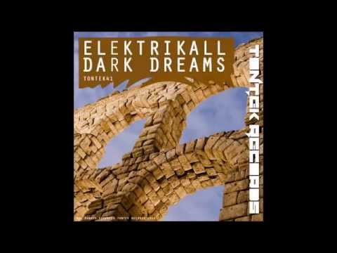 Tontek41 - Elektrikall - Dark dreams EP (Tontek Records)