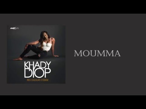 KHADY DIOP - MOUMMA (AUDIO OFFICIEL)