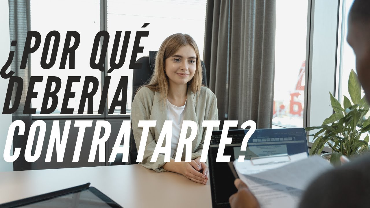 POR QUÉ deberíamos CONTRATARTE ¿ qué responder ? respuesta y ejemplos
