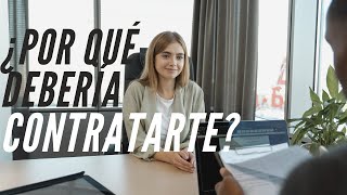POR QUÉ deberíamos CONTRATARTE ¿ qué responder ? respuesta y ejemplos