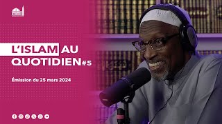 L'islam au quotidien #5