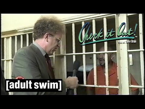 Jail Report | Check it Out! with Dr Steve Brule | Adult Swim