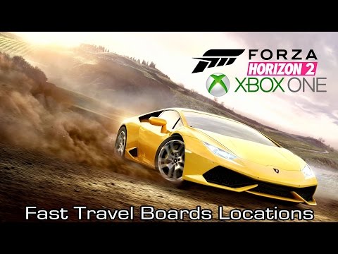 Forza Horizon 2 (XOne) - Fast Travel Boards Locations Guide