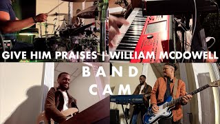 One of the HARDEST GOSPEL SONGS I have ever played! Give Him Praises by William McDowell (BAND CAM)