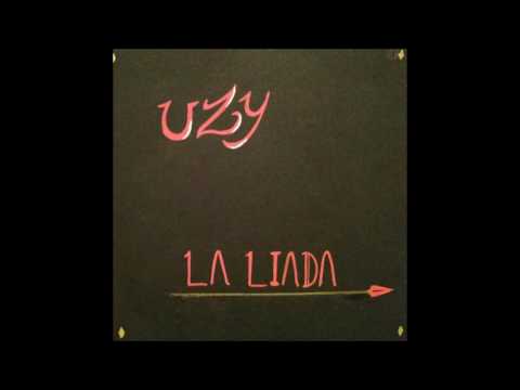 Uzy - La Liada
