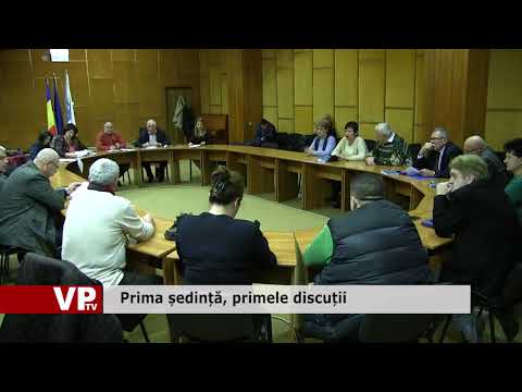 Prima ședință, primele discuții
