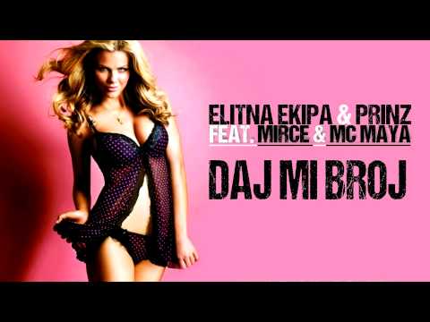 ELITNA EKIPA - DAJ MI BROJ feat. Miroslav Radulovic & Maya