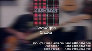 Lagwagon - Choke Bass Cover