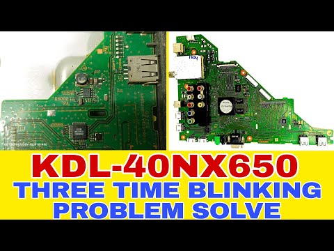 KDL- 40NX650 THREE TIME BLINKING PROBLEM SOLVE # THREE TIME BLINKING PROBLEM SOLVE KAISE KARE 🤔