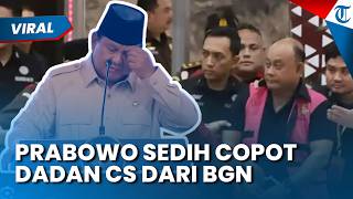 Prabowo Sedih Copot Dadan Hindayana Cs dari BGN: Saya Terpaksa Ganti Orang yang Saya Sayangi