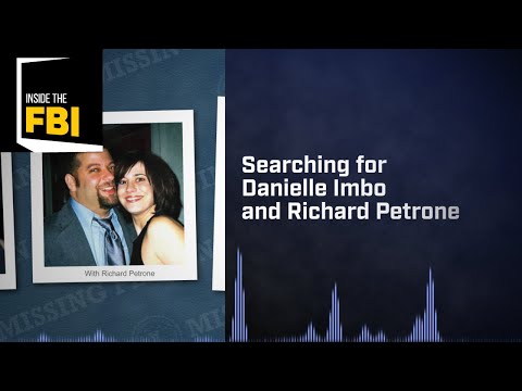 Inside the FBI: Searching for Danielle Imbo and Richard Petrone