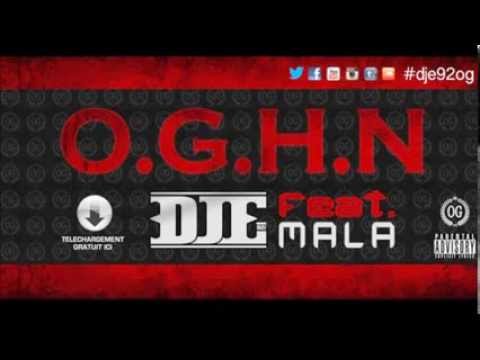 Djé du 92i feat Mala    O G H N Officiel
