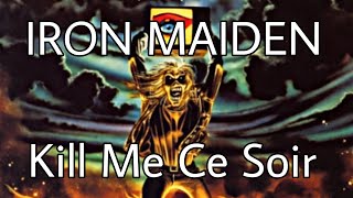 IRON MAIDEN - Kill Me Ce Soir (Lyric Video)