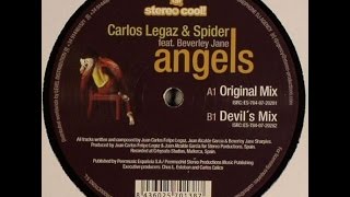 Carlos Legaz & Spider Feat. Beverley Jane ‎– Angels (Original Mix)