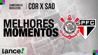 CORINTHIANS 3 X 2 SÃO PAULO | CAMPEONATO BRASILEIRO | MELHORES MOMENTOS | 14ª RODADA