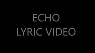 Colton Dixon - Echo (Lyric Video)