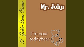 I&#39;m Your Teddybear (Long Mix)