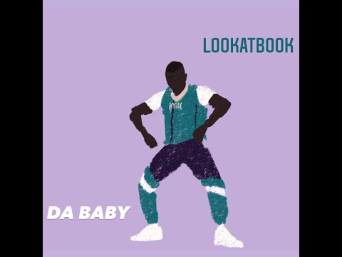 Lookatbook - "Da Baby" (Prod. Kid Ocean)