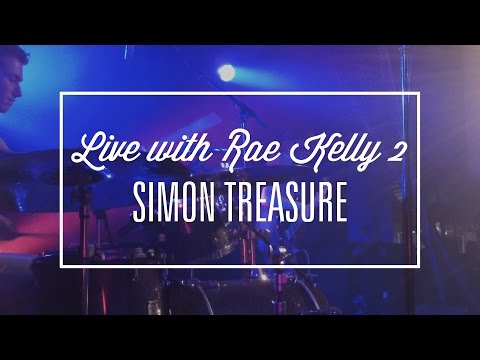 Live with Rae Kelly Pt. 2 // Simon Treasure