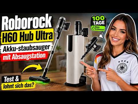 Roborock H60 Hub Ultra Akku-staubsauger mit Absaugstation: Test & lohnt sich das?