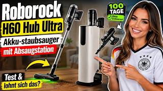 Roborock H60 Hub Ultra Akku-staubsauger mit Absaugstation: Test & lohnt sich das?