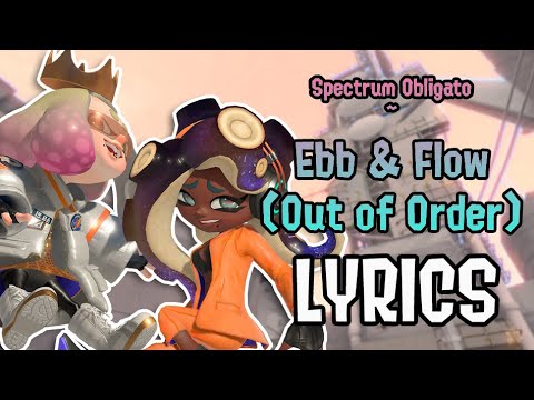 Off the Hook ft. Dedf1sh: Spectrum Obligato ~ Ebb and Flow (Out of Order) - FAN LYRICS