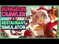 Dungeon Crawler X Restaurant Management Sim Cuisineer
