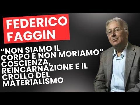 Federico Faggin: We Are Not the Body and We Do Not Die | Consciousness & Materialism
