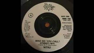Nitro - Who Do You Call? (Eternity 7" Mix) --- 1991  #house #housemusic