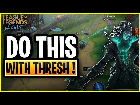 THRESH WILD RIFT GUIDE - ONLY 1% THRESH PLAYERS KNOW THIS TRICKS ! ( PATCH 2.4B )