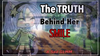 💔 The Truth Behind Her Smile 💔|| A Sad Gacha Life Mini Movie || GLMM