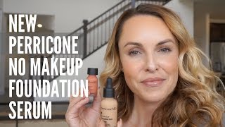 NEW PERRICONE NO MAKEUP FOUNDATION SERUM REVIEW & WEAR TEST