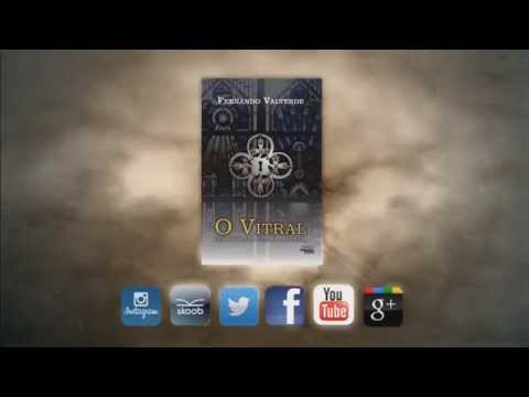 Book Trailer - O VITRAL - Fernando Valverde