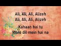 Alizeh |Ae Dil Hai Mushkil | Arijit Singh, Ash King, Shashwat Singh  |Lyrics