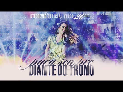 Para Sempre Diante do Trono | Documentário | Homenagem 20 anos DT | DT Forever