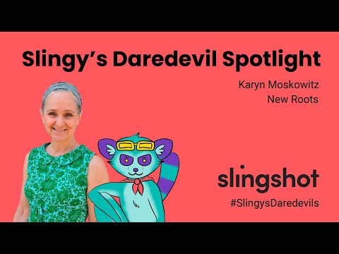 Slingy's Daredevil Episode Two - Karyn Moskowitz & New Roots
