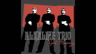Alkaline Trio - If We Never Go Inside
