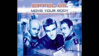 Download lagu Eiffel 65 - Move Your Body (official acapella) fasted mp3