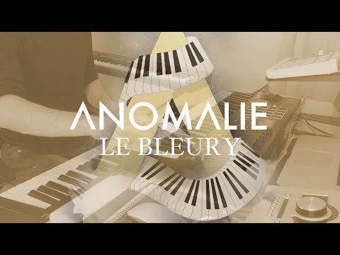 ANOMALIE - LE BLEURY (JAM)