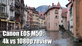 Canon EOS M50: 4k vs 1080p review