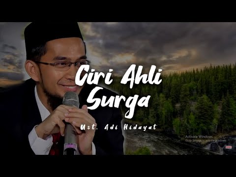 INILAH CIRI AHLI SURGA  -  Ust Adi Hidayat