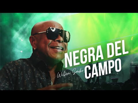 Negra de campo - Wilson "Saoko" Manyoma (Video Oficial)
