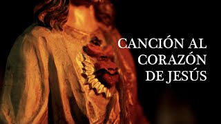 Canción al Corazón de Jesús | Cristóbal Fones, SJ