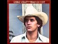 George Strait - Down And Out